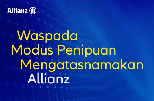Waspada Modus Penipuan Mengatasnamakan Allianz